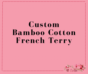 Custom Bamboo Cotton French Terry