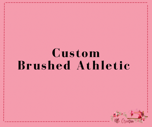 Custom Brushed Athletic