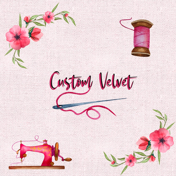 Custom Velvet