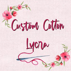 Custom Cotton Lycra