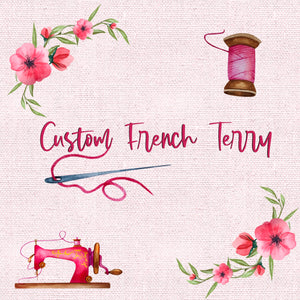 Custom French Terry